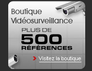 Boutique Vidéo surveillance